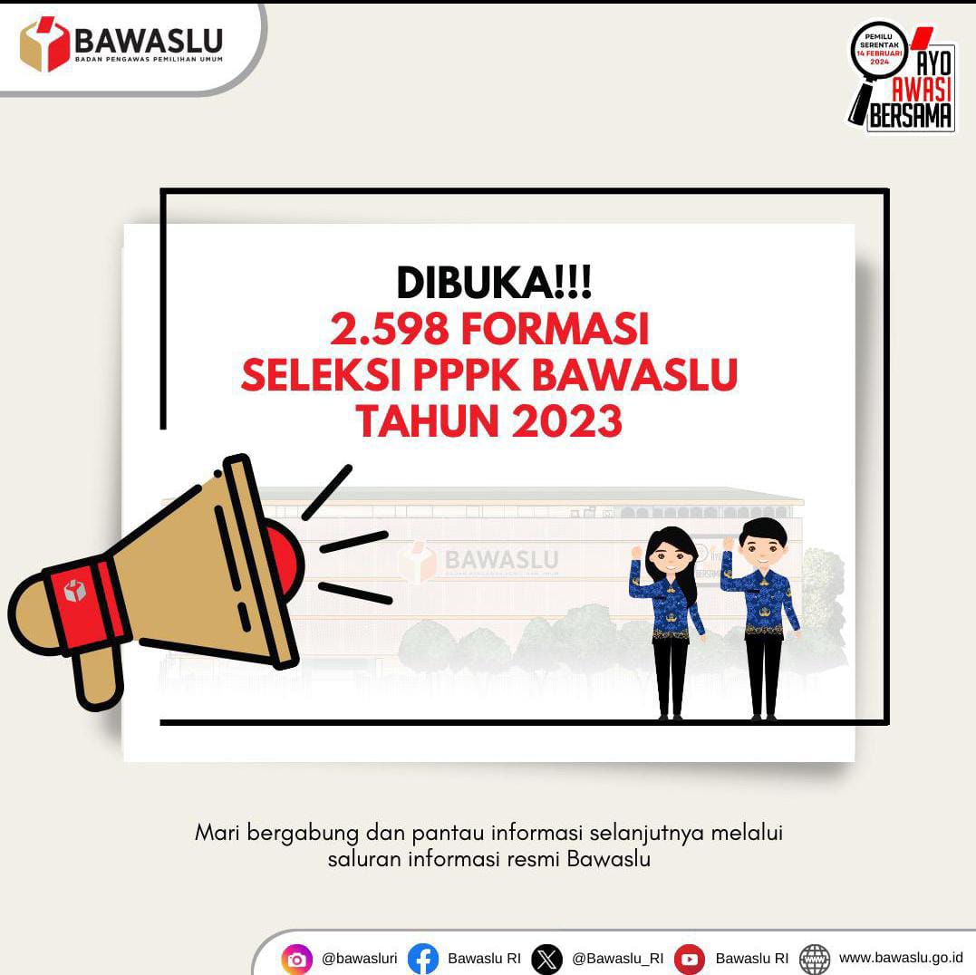 Terbuka untuk Umum, Bawaslu Buka Pendaftaran Seleksi CPPPK 2023 di 2.598 Formasi