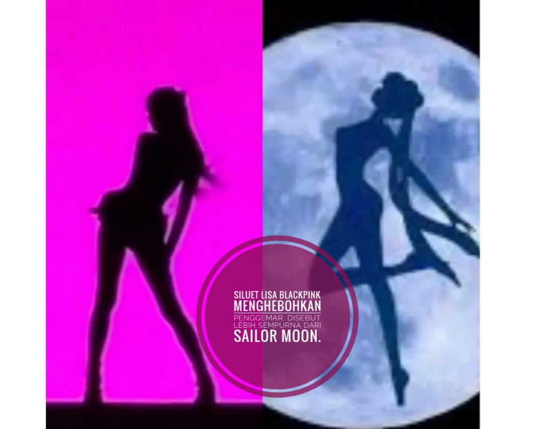 Siluet Lisa BLACKPINK Menghebohkan Penggemar, Disebut Lebih Sempurna Dari Sailor Moon