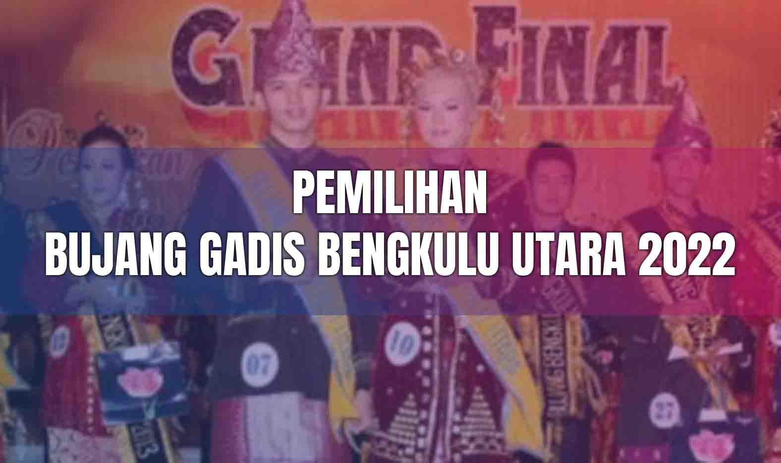 Ikuti, Pemilihan Bujang Gadis Bengkulu Utara 2022