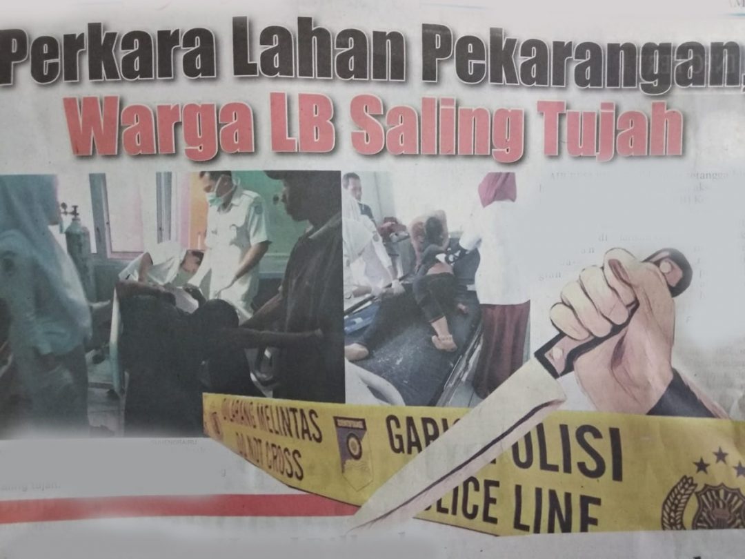 Perkara Lahan Pekarangan, Warga LB Saling Tujah