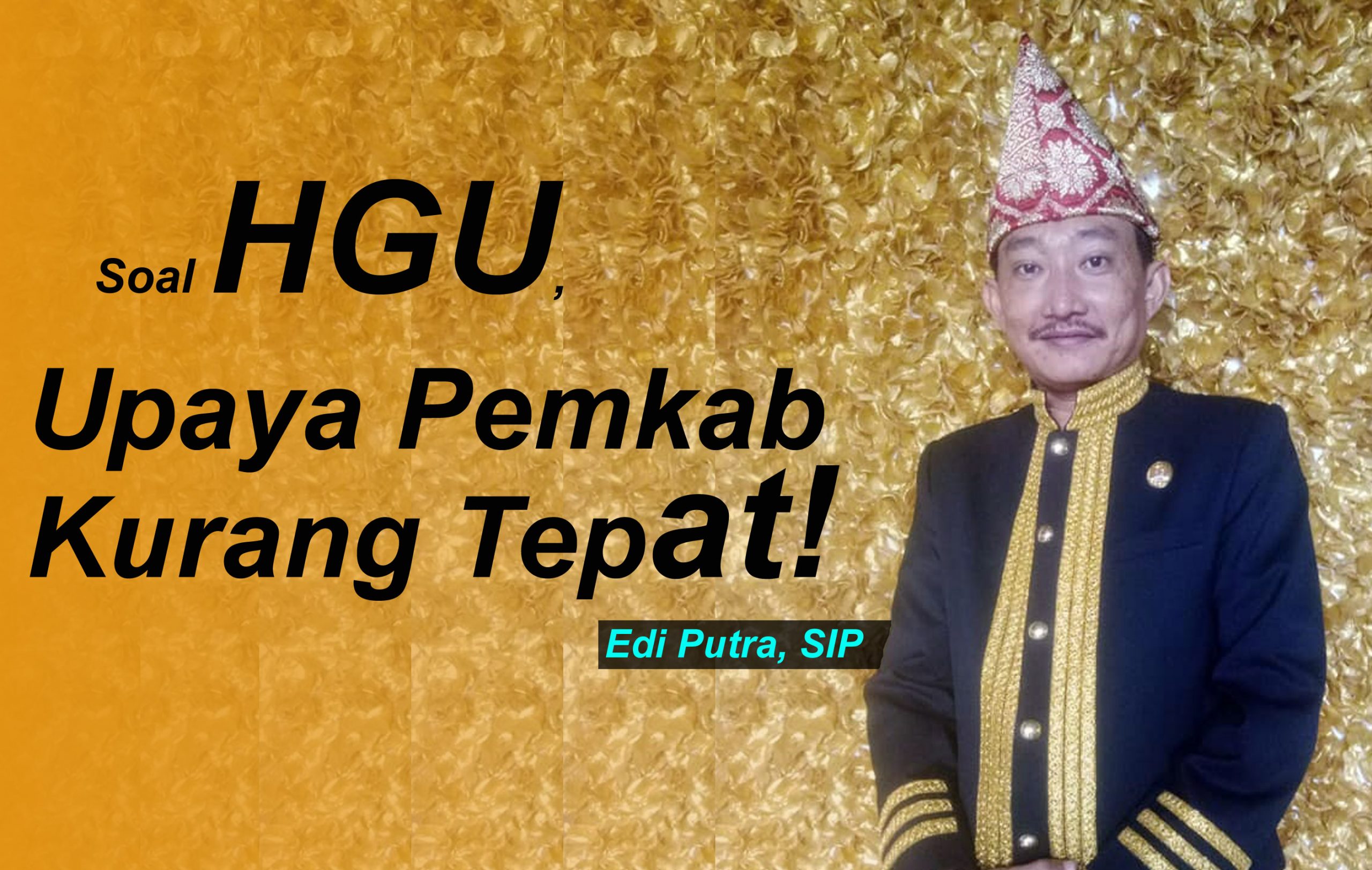 Soal HGU, Bupati Harus Perjuangkan Hak Masyarakat