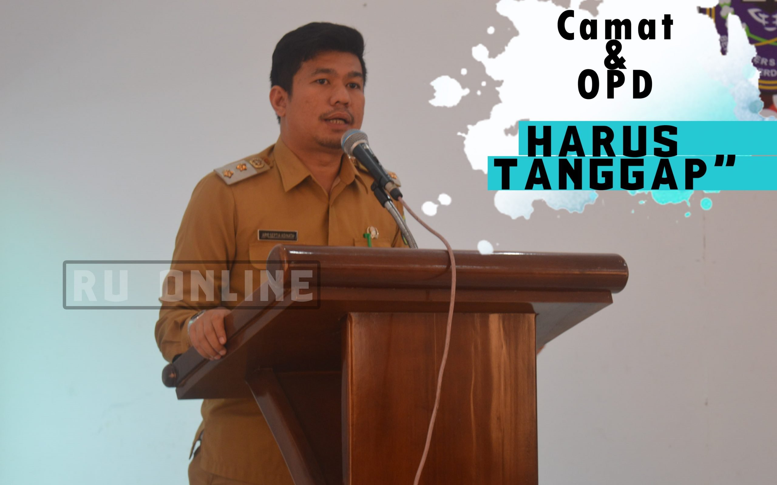 Wabup: Camat dan OPD Harus Tanggap