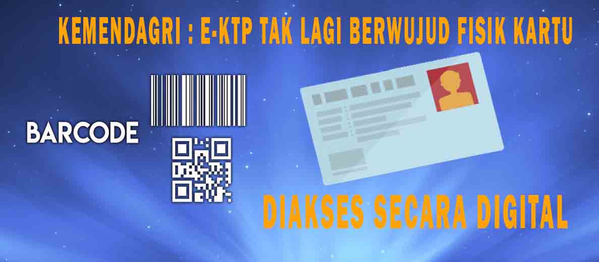 Fisik e-KTP Bakal Dihapus?