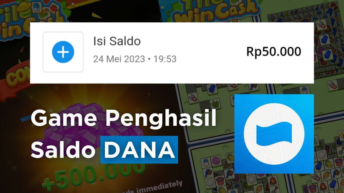 Mainkan Game Penghasil Uang Ini dan Raih Saldo DANA Gratis Hingga Jutaan Rupiah, Begini Caranya!