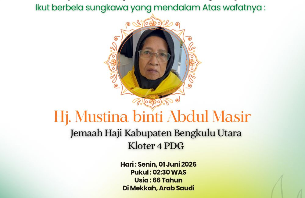 Kabar Duka , 1 Jamaah Haji Bengkulu Utara Berpulang di Tanah Suci