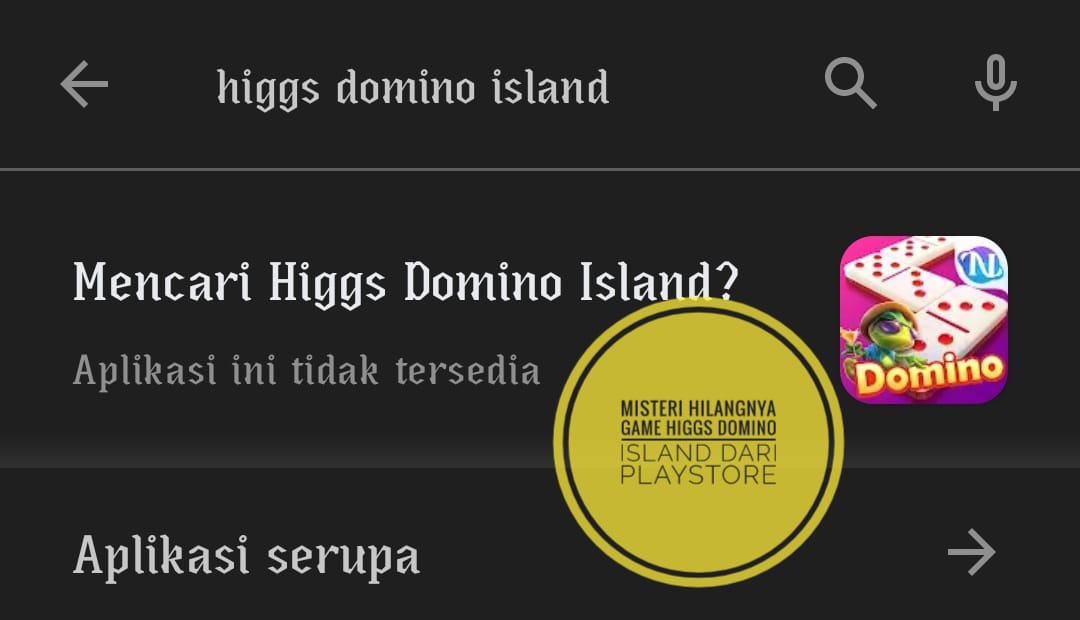 Misteri Hilangnya Game Higgs Domino Island dari Playstore