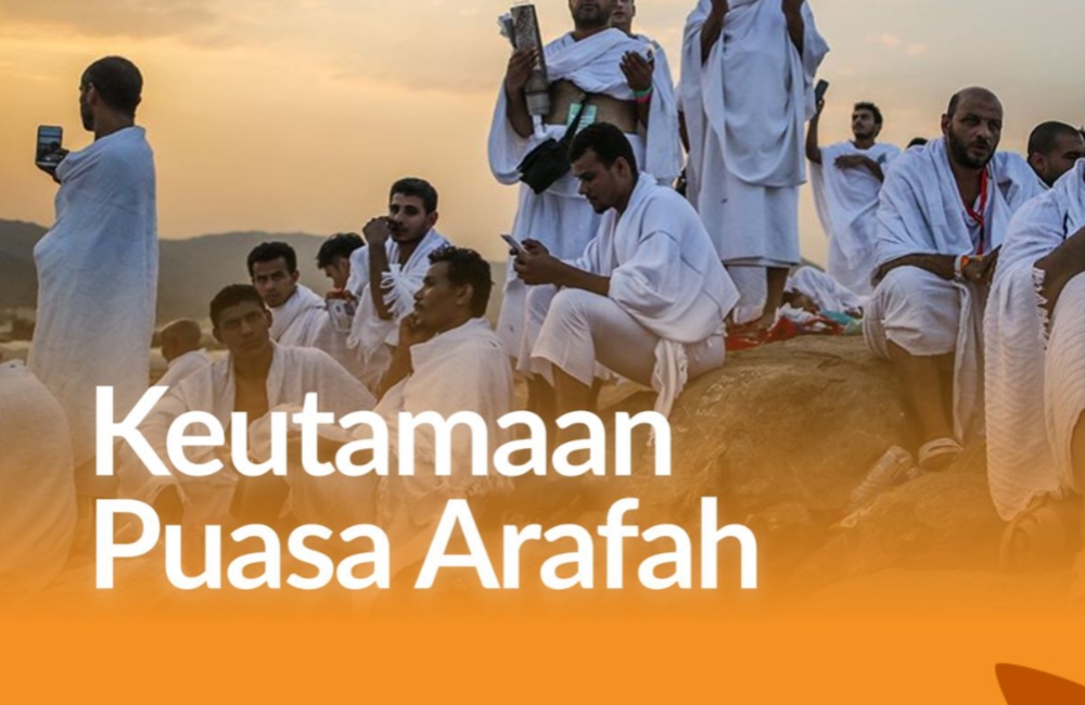 Jangan Lewatkan Kesempatannya, Dapatkan Manfaat Dari Puasa Arafah 