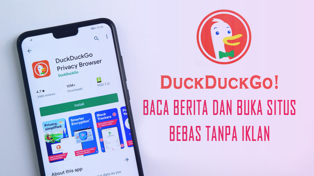 7 Fitur Unggulan DuckDuckGo Browsing dan Buka Situs Tanpa Iklan