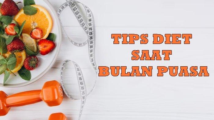 Trik Manjur Menurunkan Berat Badan Saat Puasa