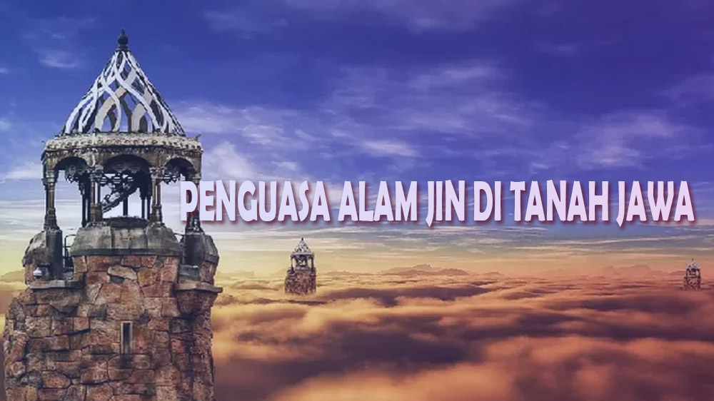 Penguasa Alam Jin Tanah Jawa Sebelum Datang Syekh Subakir, Hubungan Asta Dewa dan Ratu Kidul