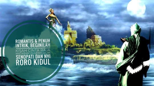 Romantis & Penuh Intrik, Beginilah Kisah Cinta Raja Mataram Panembahan Senopati dan Nyi Roro Kidul