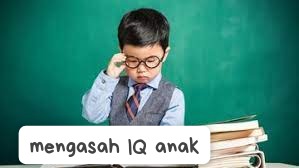 Orang Tua Wajib Pahami Cara Meningkatkan IQ Anak Sedari Dini, Jangan Sampai Telat