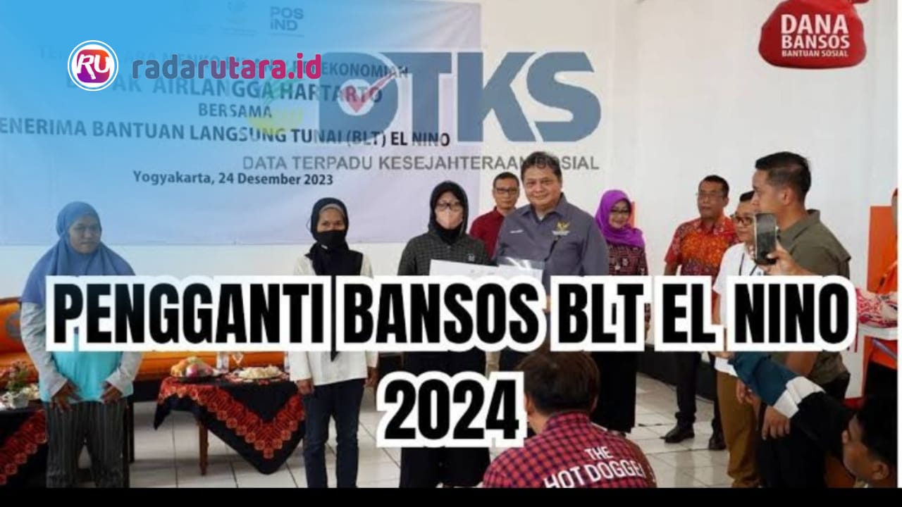 Bansos Pengganti El Nino Rp600 Ribu Bansos 2024 Kapan Cair? Simak Penjelasannya Disini