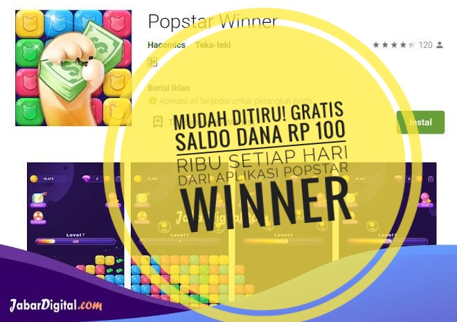 Mudah Ditiru! Gratis Saldo DANA Rp100 Ribu Setiap Hari dari Aplikasi Popstar Winner