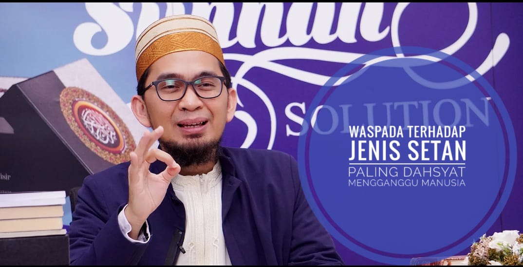 Kata Ustadz Adi Hidayat, Jenis Setan Ini Gangguannya Sangat Dahsyat, Sering di Pasar, Rumah Kosong & Masjid