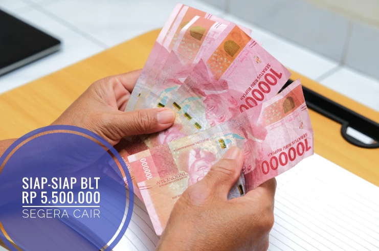 Siap-siap, BLT Rp5,5 Juta Bakal Segera Cair! Cek Nama Anda di Sini