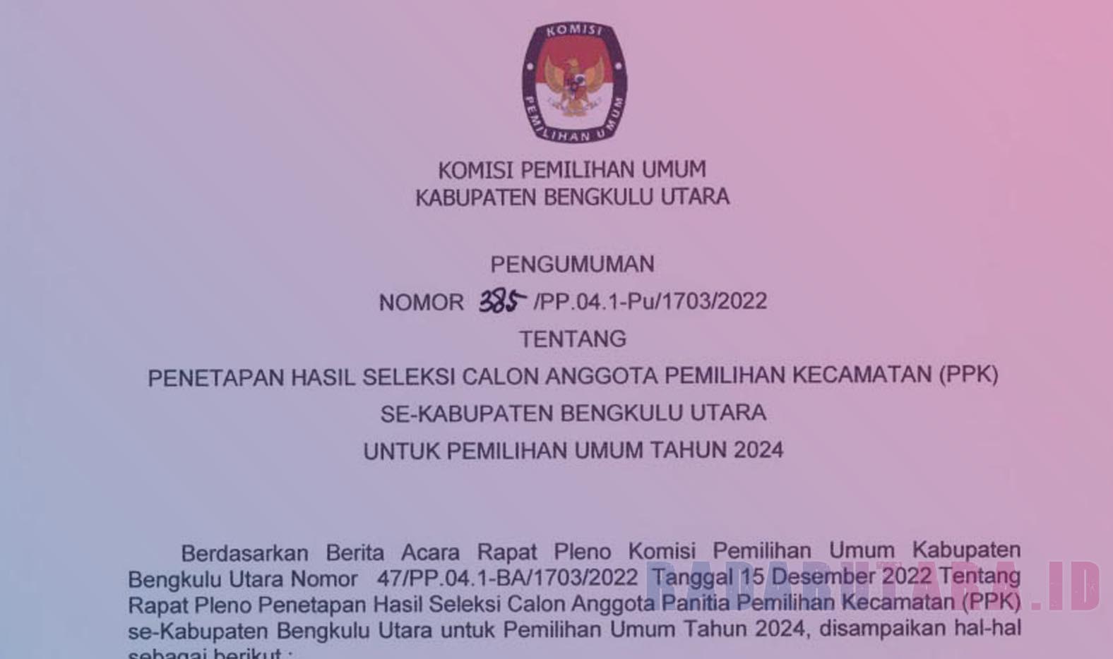 Pengumuman KPU Bengkulu Utara, Diduga Kader Parpol dan Kades jadi PPK