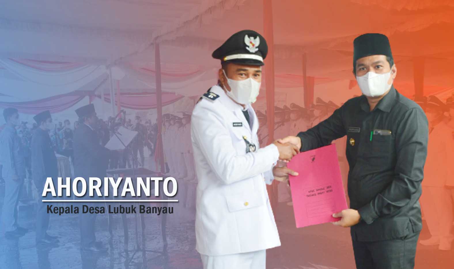 Ahoriyanto Siap Lanjutkan Pembangunan Desa Lubuk Banyau