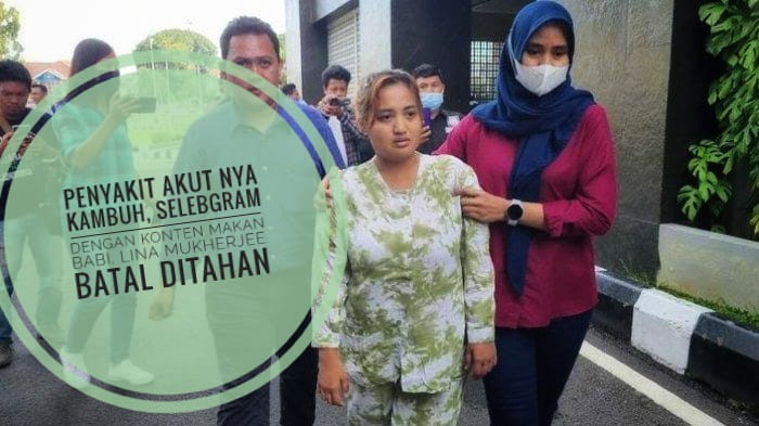 Penyakit Akut Kambuh, Selebgram dengan Konten Makan Babi, Lina Mukherjee Batal Ditahan