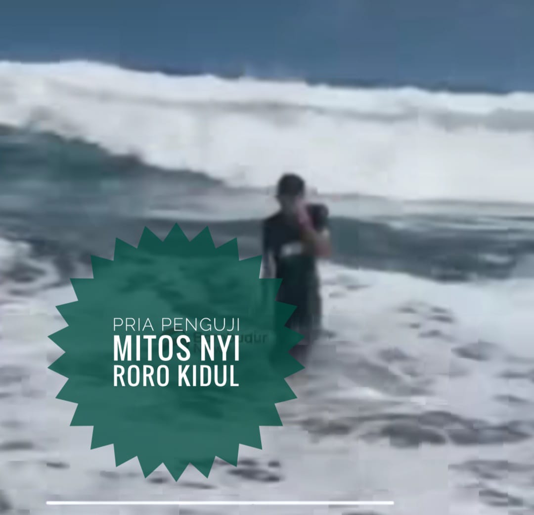 Apakah Pria Penguji Mitos Nyi Roro Kidul di Laut Selatan Jawa Selamat Dari Maut?