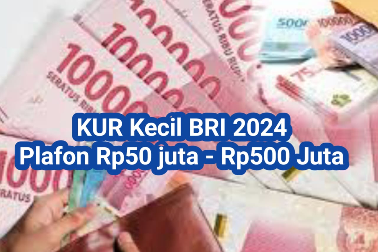 Hanya Modal Surat Ijin Usaha, KUR BRI Layani Pinjaman Plafon Rp50 Juta Hingga Rp500 Juta, Begini Caranya