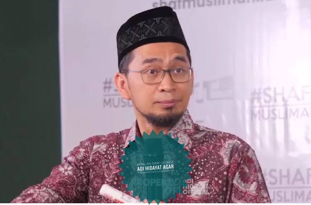 Amalan dari Ustadz Adi Hidayat Agar Terhindar dari Gangguan Jin