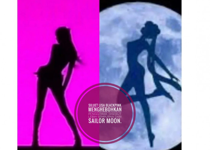 Siluet Lisa BLACKPINK Menghebohkan Penggemar, Disebut Lebih Sempurna Dari Sailor Moon