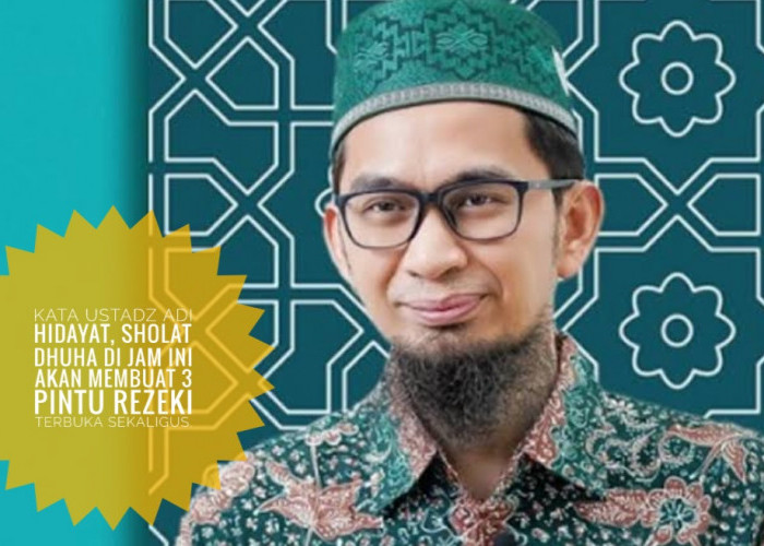 Kata Ustadz Adi Hidayat, Sholat Dhuha di Jam Ini Akan Membuat 3 Pintu Rezeki Terbuka Sekaligus