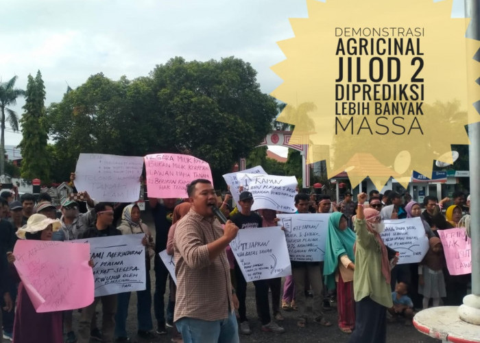 Aksi Demonstrasi Agricinal Jilid II Diprediksi Libatkan Massa Lebih Banyak, Berikut Keterangan Korlap