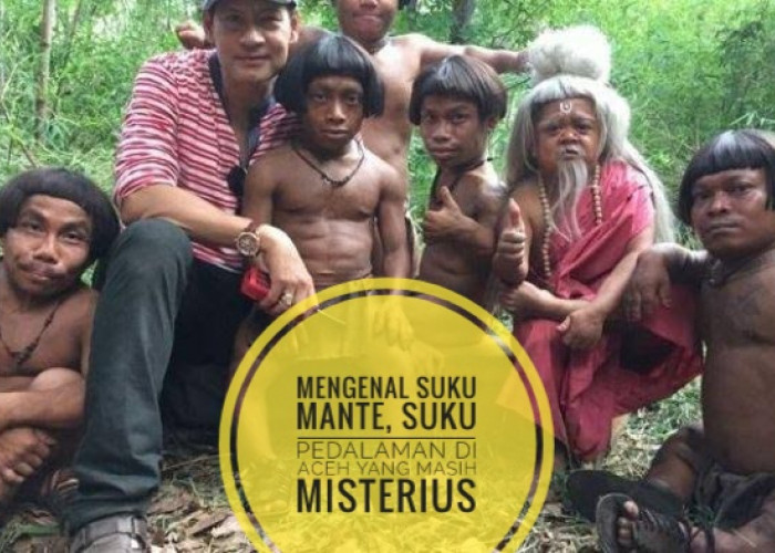 Ketahui 6 Fakta Unik Suku Mante, Suku Pedalaman Aceh yang Keberadaannya Masih Misterius