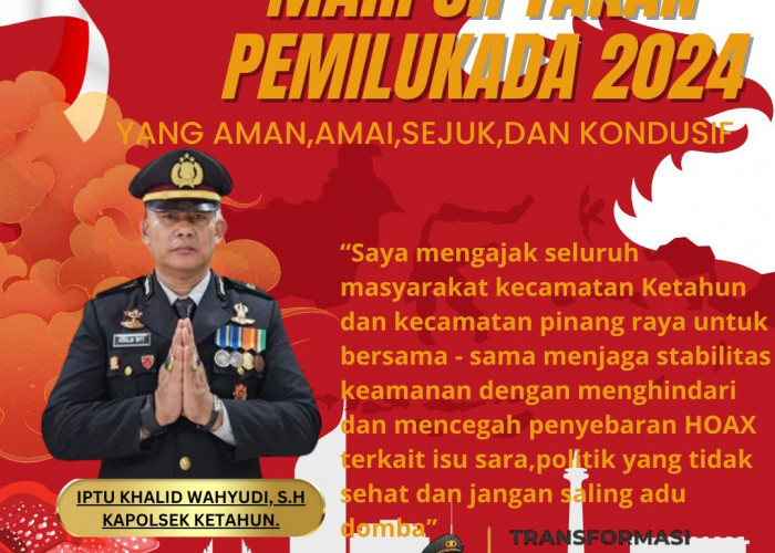 Masyarakat Diminta Waspadai Hoax Jelang Pilkada 2024, Kapolsek Ketahun: Jangan Saling Adu Domba!