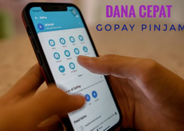 Butuh Dana Cepat? di GoPay Pinjam, Cair Rp5 Juta Hanya Dalam Hitungan Menit, Data Peminjam Aman & Resmi OJK