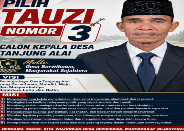 Nomor Urut 3, Tauzi Siap Berjuang untuk Kemajuan Desa Tanjung Alai