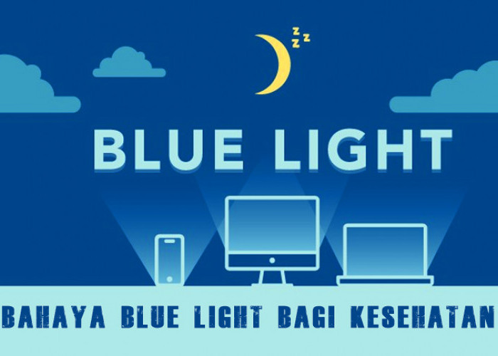 Anda Membaca Ini? Ya Anda Terpapar Blue Light, Ini Bahayanya