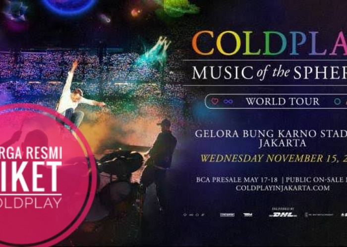 Segini Perkiraan Harga Tiket Konser Coldplay Setelah Kena Pajak, Paling Murah Rp960 Ribu