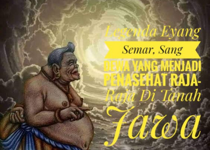 Legenda Eyang Semar, Sang Dewa yang Menjadi Penasehat Raja-Raja di Tanah Jawa