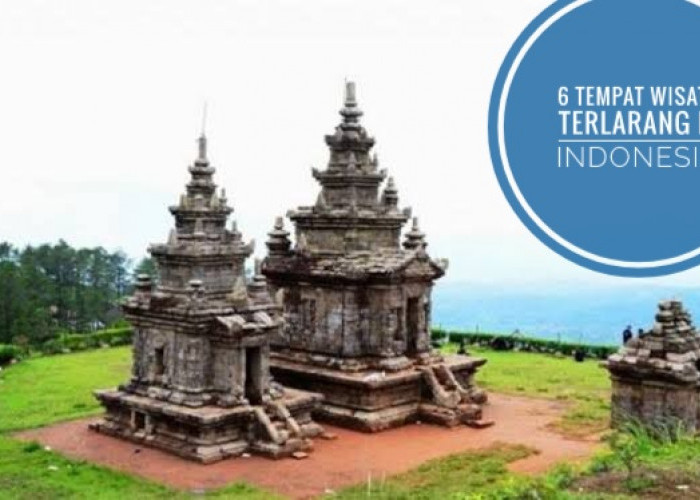 Waspada, 6 Tempat Wisata Terlarang di Indonesia, Nomor 4 Bisa Bikin Pendek Umur Jika Nekat Berkunjung