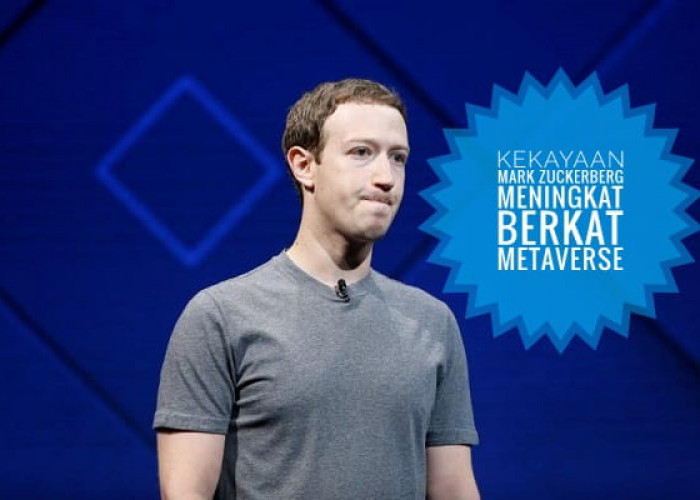 Wow, Berkat Metaverse, Kekayaan Mark Zuckerberg Naik Drastis Hingga Rp657 Triliun