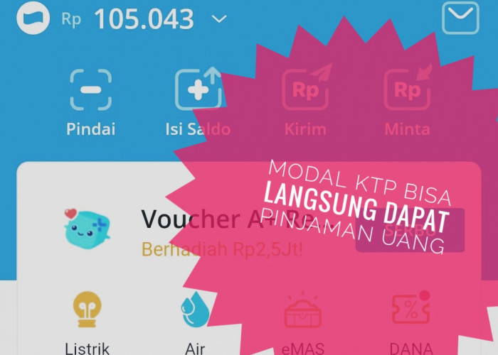 Tanpa KTP, Pinjam Uang Rp10 Juta di Dana 2023 Langsung Cair