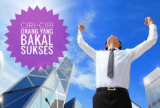 8 Ciri-Ciri Orang yang akan Sukses Dalam Waktu Dekat, Anda Termasuk?